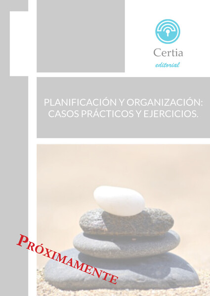 Planificación y organización: casos prácticos y ejercicios (1)