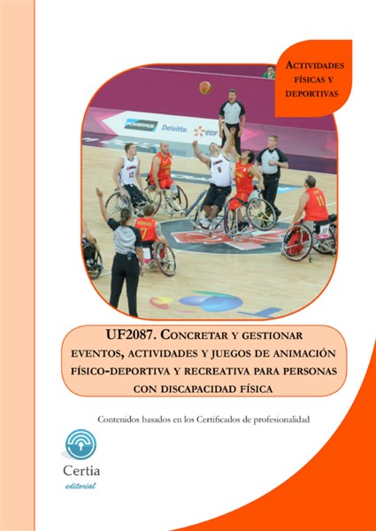 UF2087 Concretar y gestionar eventos, actividades y juegos de animación físico-deportiva y recreativa para personas con discapac